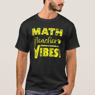 T-shirt Retour à l'école 1er jour Mathématiques Prof Vibes