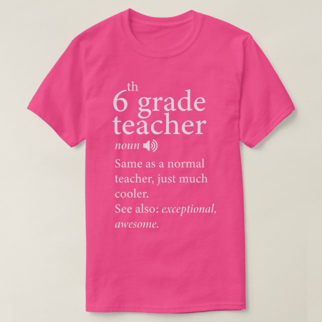 T-shirt Retour à l'école-6e année-Enseignant-Funny-Définit (Design devant)