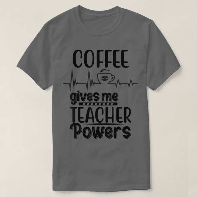 T-shirt Retour À L'École Café Me Donne Des Pouvoirs D'Ense (Design devant)