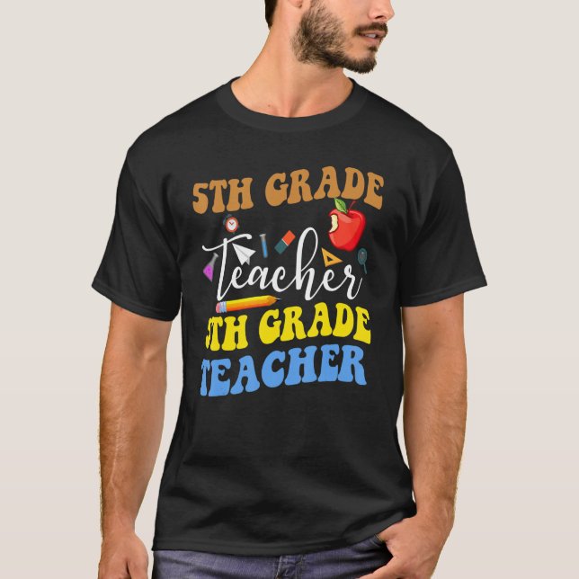 T-shirt Retour à l'école Enseignant de 5e année Enseignant (Devant)