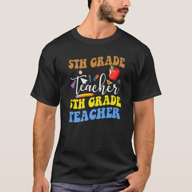 T-shirt Retour à l'école Enseignant de 5e année Enseignant (Devant)