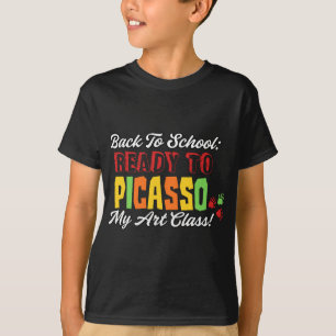 T-shirt Retour à l'école : Prêt à Picasso Ma classe d'art