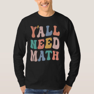T-shirt Retour À L'École Vous Avez Besoin De Maths Enseign
