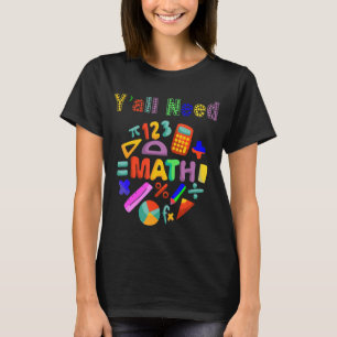 T-shirt Retour À L'École Yall Besoin D'Enseignants En Math