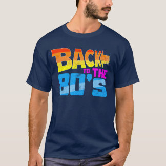 T-shirt Retour aux années 80 drôle