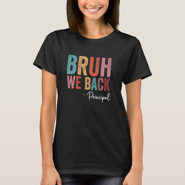 T-shirt Retourner à l'école Funny Retro Bruh We Back Princ (Devant)