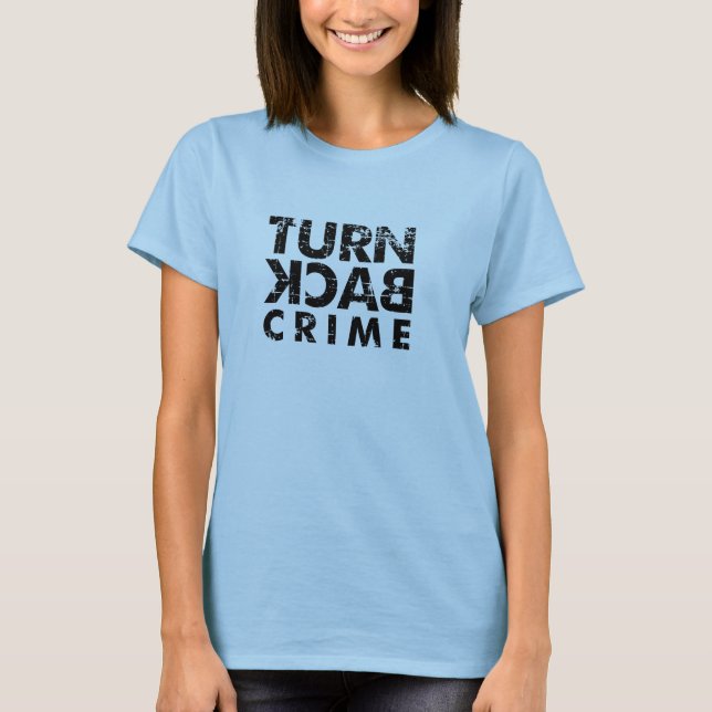 T-shirt Retourner le crime Grunge (Devant)