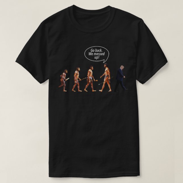 T-shirt Retourner Nous Avons Mis Trump Évolution Politique (Design devant)