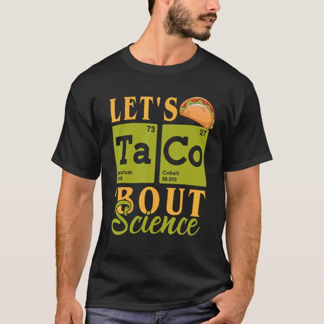 T-shirt Retournons à l'école Taco 'Bout professeurs de sci (Devant)