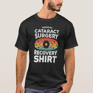 T-shirt Retrait De Cataracte C'Est Mon Cataract Chirurgie