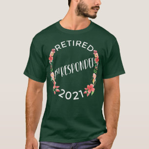 T-shirt Retraité 1er répondant 2021 Retraite des femmes