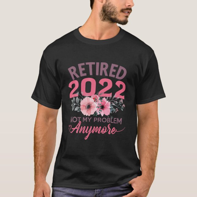 T-shirt Retraité 2022 Dons De Retraite Drôle Pour Les Femm (Devant)