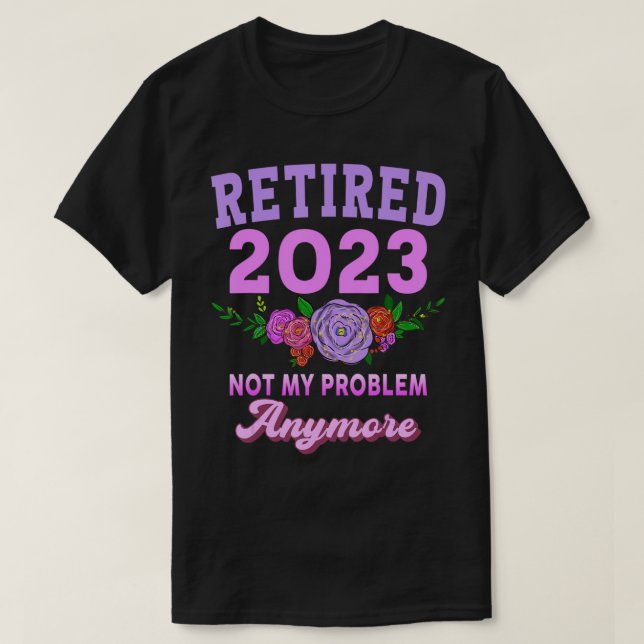 T-shirt Retraité 2023 Dons de retraite amusants pour les f (Design devant)