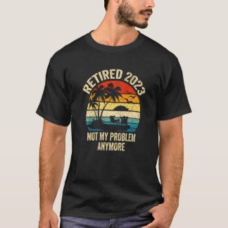 T-shirt Retraité 2023 Plus Mon Problème Rétro Vintage