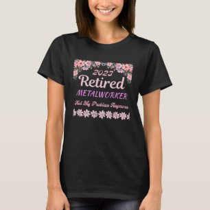 T-shirt Retraité 2023 Retraite des métallurgistes pour fem