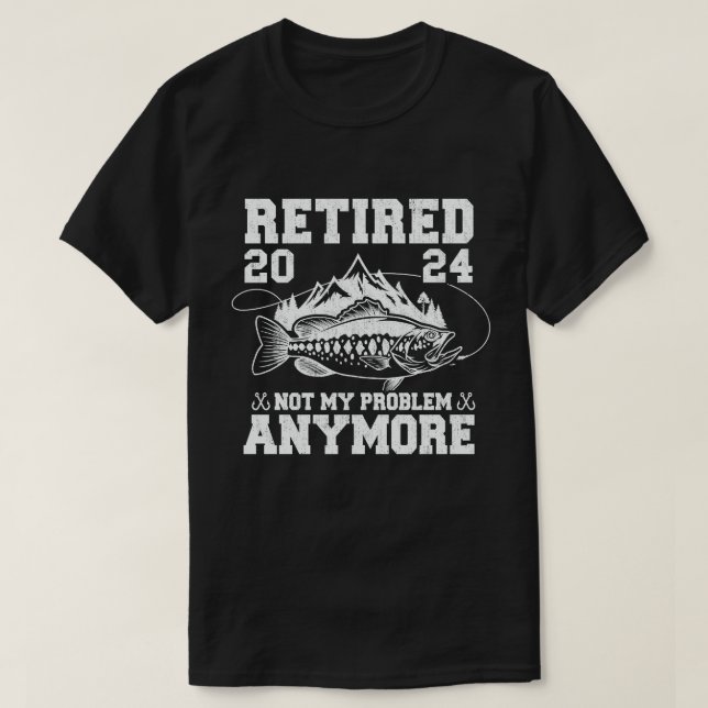 T-shirt Retraité 2024 Pas mon problème Plus drôle Pêche (Design devant)