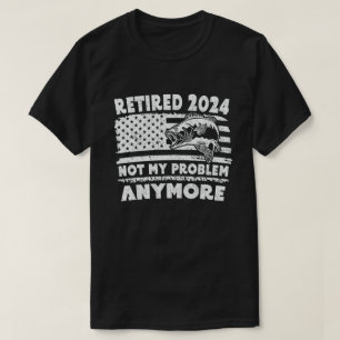T-shirt Retraité 2024 Plus Mon Problème Drôle De Pêche