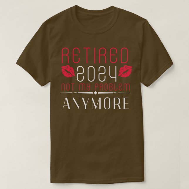 T-shirt Retraite 2024 pour les femmes 2024 Pas mon problèm (Design devant)