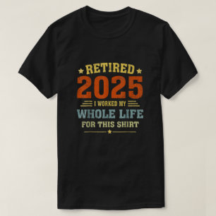 T-shirt Retraité 2025 Retraite Hommes Femmes Humour