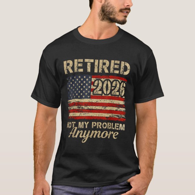T-shirt Retraité 2026 us drapeau américain problème plus (Devant)