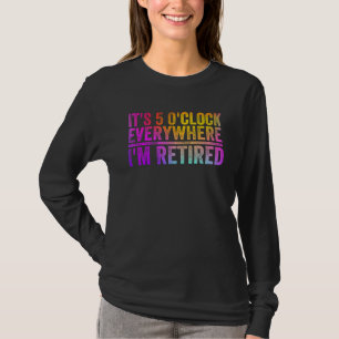 T-shirt Retraite colorée Il 5 heures Partout où je suis
