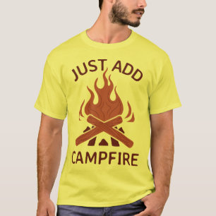 T-shirt Retraite de camping Just Add Campfire