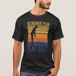T-shirt Retraite de golf Retraité Régime de retraite de go
