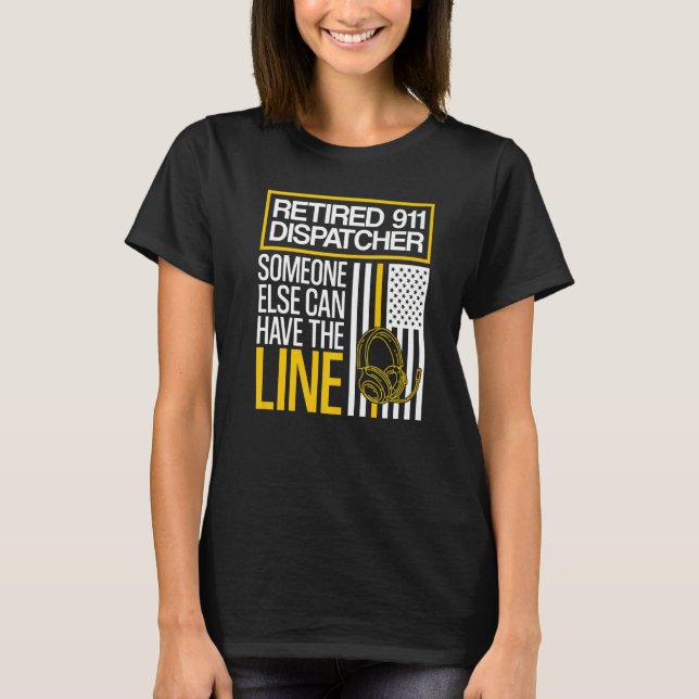 T-shirt Retraite de l'agent de dispatch 911 à la retraite (Devant)