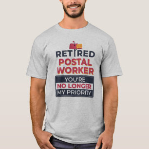 T-shirt Retraite de l'agent postal n'est plus ma priorité