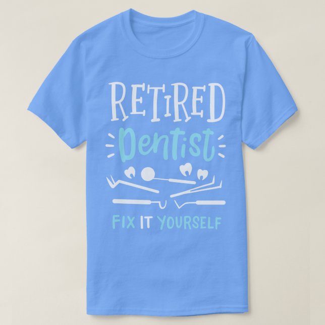 T-shirt Retraite dentaire (Design devant)