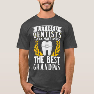 T-shirt Retraité Dentiste Grand-père Grand-père Dental Ret