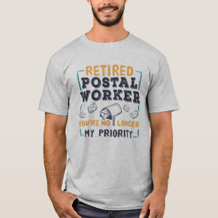 T-shirt Retraite des travailleurs postaux Ma priorité Retr