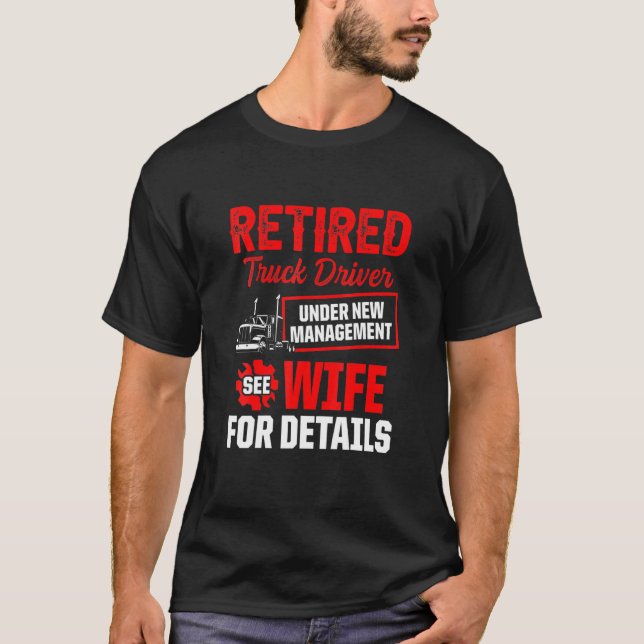 T-shirt Retraite du conducteur de camion à la retraite 6 (Devant)