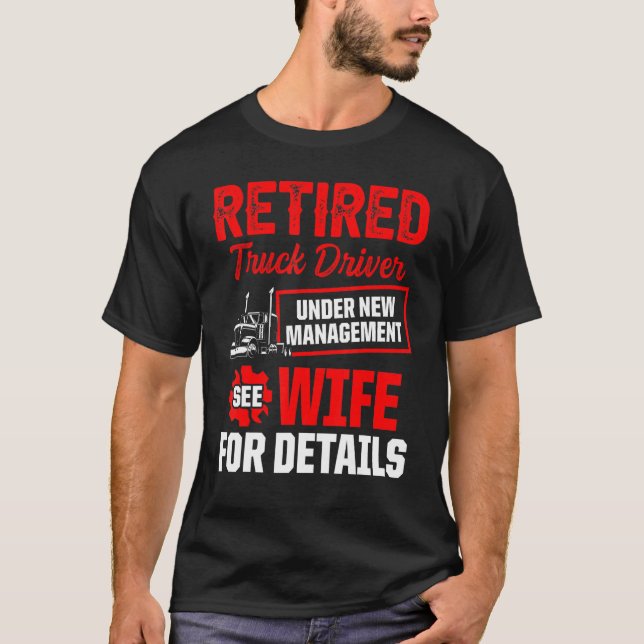 T-shirt Retraite du conducteur de camion à la retraite 6 (Devant)