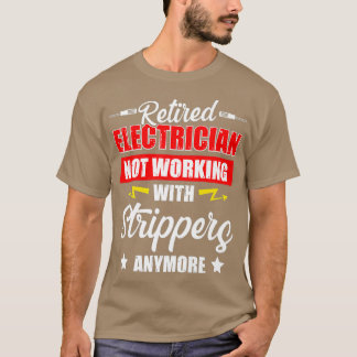 T-shirt Retraité Electrician Strip Drôle retraite