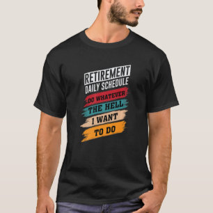 T-shirt Retraite Faire Quoi Que Je Veux