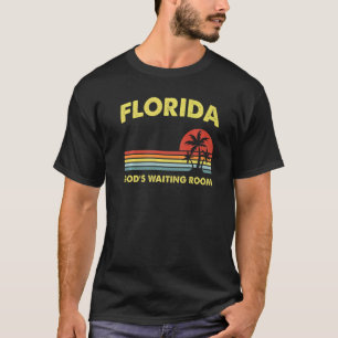 T-shirt Retraite Floride Dieu salle d'attente Vieux gens H