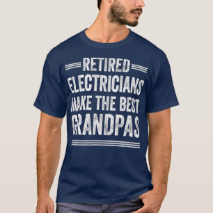 T-shirt Retraité Grand-pa Chemise Electricien Retraité
