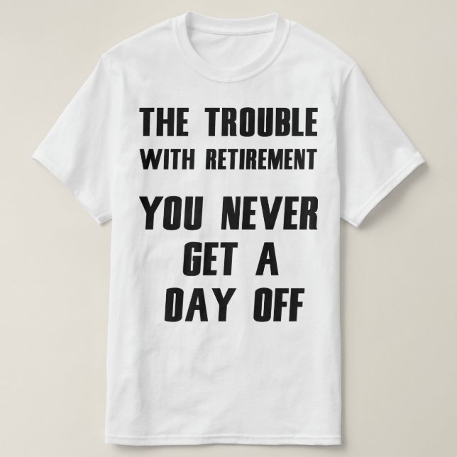 T-shirt retraite Hilarious Tee (Design devant)