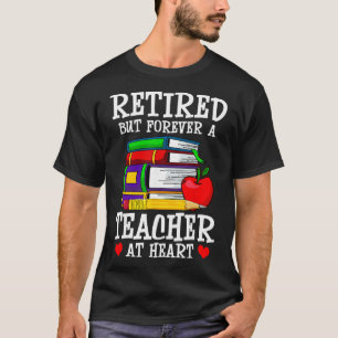 T-shirt Retraité Mais À Jamais Enseignant Au Cœur - Enseig