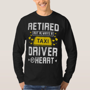 T-shirt Retraité mais toujours un chauffeur de taxi à coeu