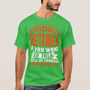 T-shirt Retraite officielle Frais de consultant Retraité D
