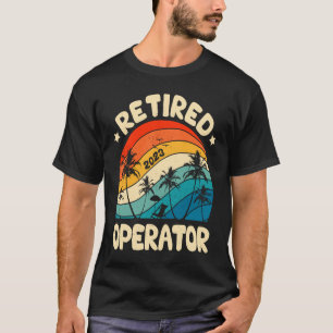 T-shirt Retraité Opérateur Retraité Retraité Retraité Vint