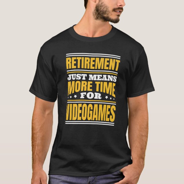 T-shirt Retraite Plus De Temps Pour Les Jeux Vidéo (Devant)