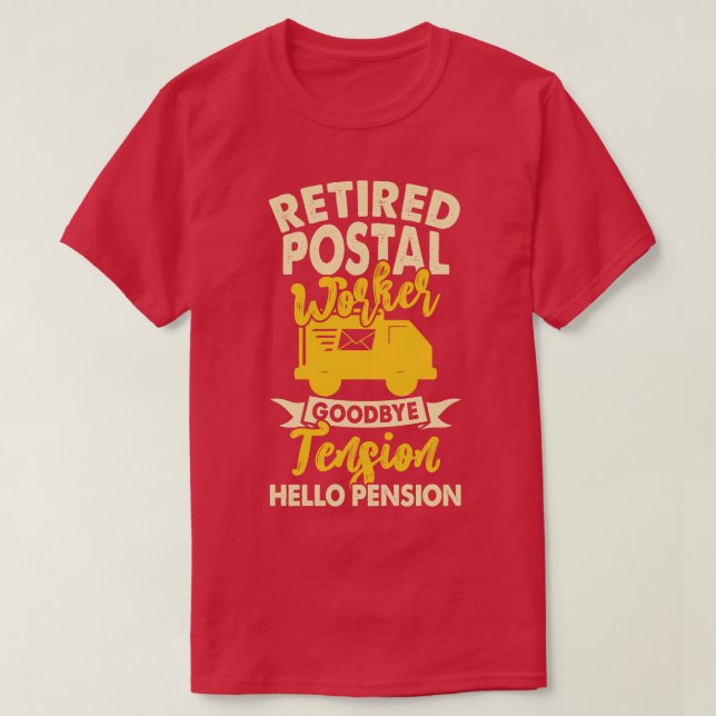 T-shirt Retraité Postal Worker Adieu Tension Bonjour Pensi (Design devant)