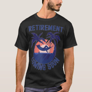 T-shirt Retraite Presque Retraitée Venant Bientôt Drôle Re