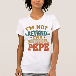 T-shirt Retraite Professionnelle Pepe Typographie Vintage
