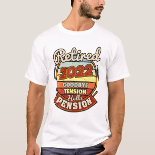T-shirt Retraite Retraite 2022 Adieu Tension Bonjour stylo