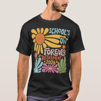 T-shirt Retraite Scolaire Terminée Pour Toujours Été 2026