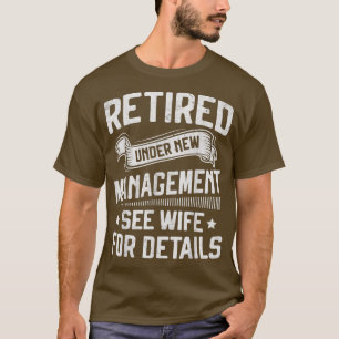 T-shirt Retraité sous nouvelle direction Voir femme hommes
